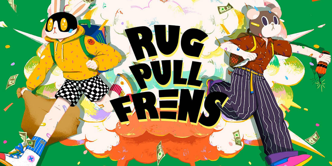 Rug Pull Frens by Raimochi