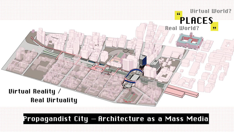 城市的集體意識 - 建築宣傳論 Propagandist City – Architecture as a Mass Media