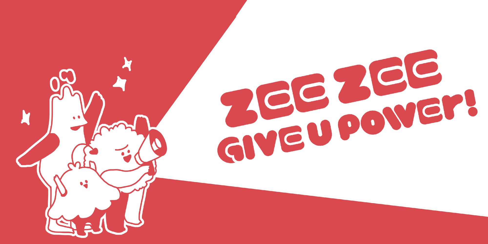 ZEE ZEE GIVE U POWER!